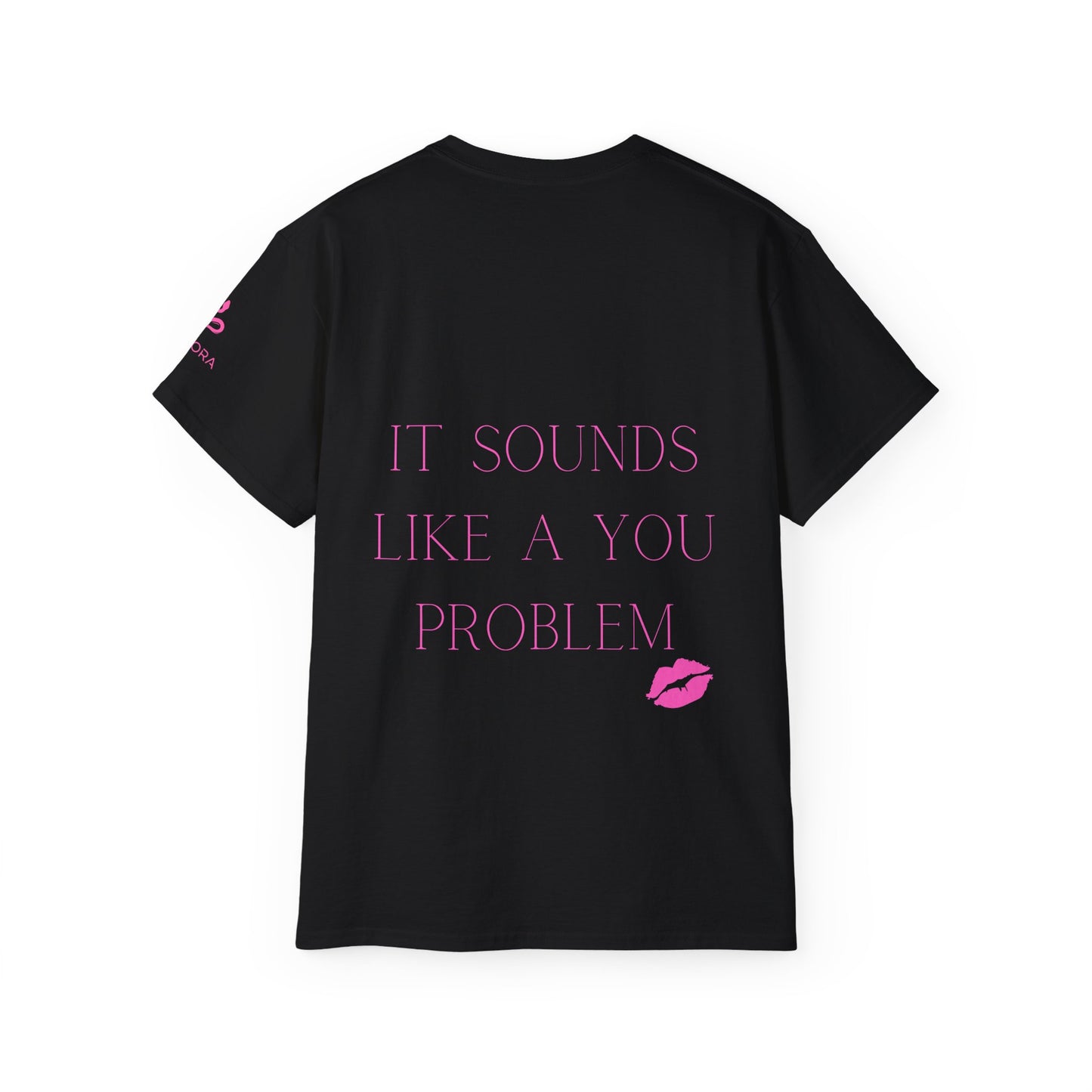 MIVORA – “It Sounds Like a You Problem” T-Shirt (with Kiss)