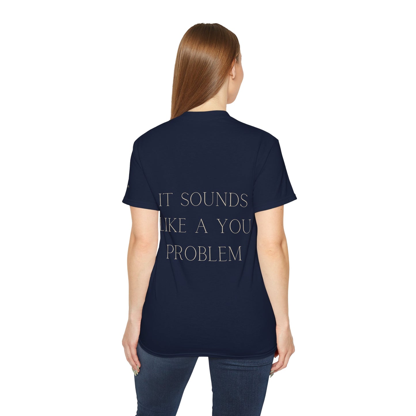MIVORA – “It Sounds Like a You Problem” T-Shirt