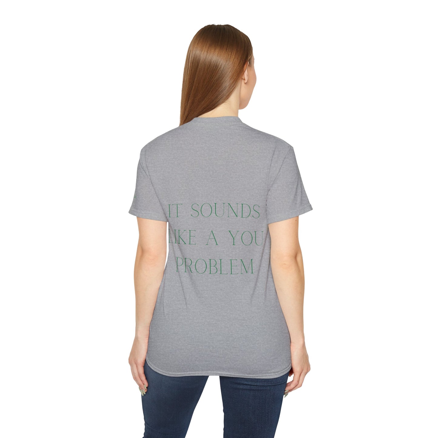 MIVORA – “It Sounds Like a You Problem” T-Shirt